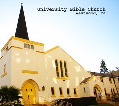 university bible church los angeles university bible church los angeles